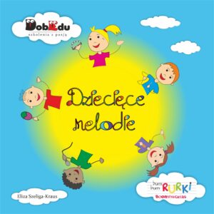 “Dziecięce melodie” płyta CD – pomoce szkoleniowe